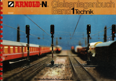 Arnold 0022 Gleisanlagen Buch Band 1 Technik 6. Auflage von 1980