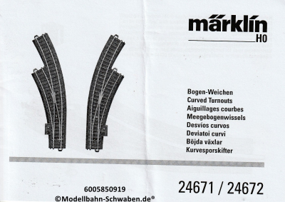Märklin 600585 H0 Gebrauchsanleitung für C-Gleis Bogenweichen 24671/72, Ausgabe 09/19
