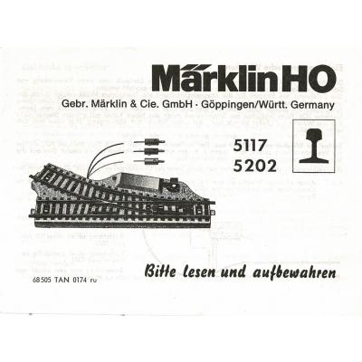 Märklin 68505 H0 Gebrauchsanleitung für Weichen 5117/5202 Ausgabe 01/74