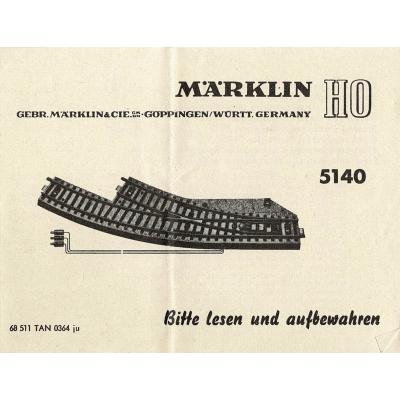 Märklin 68511 H0 Gebrauchsanleitung für Bogenweiche 5140 Ausgabe 03/64