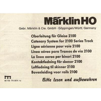 Märklin 68735 H0 Gebrauchsanleitung für Oberleitung Für Gleise 2100 Ausgabe 05/74