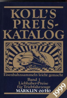 Kolls Preiskatalog Märklin 00/H0 von 1999 Band 1