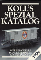 Kolls Spezialkatalog Märklin 00/H0 Werbe-/Sondermodelle 1999