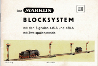 Märklin 445 H0 Gebrauchsanleitung Blocksystem mit Signalen 445A+480A Ausgabe 04/52