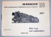 Märklin 68327 H0 Gebrauchsanleitung für Schlepptenderlok 3027 Ausgabe 09/63