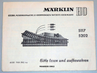 Märklin 68505 H0 Gebrauchsanleitung für Weichen 5117/5202 Ausgabe 09/62