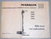 Märklin 68705 H0 Gebrauchsanleitung für Flügelsignal 7039 - 7042 Ausgabe 03/64