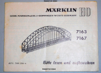 Märklin 68710 H0 Gebrauchsanleitung für M-Bogenbrücke 7163 + 7167 Ausgabe 05/64