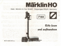 Märklin 68715 H0 Gebrauchsanleitung für Lichtsignal 7188 Ausgabe 01/74