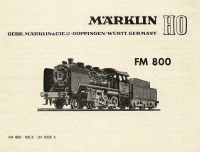 Märklin 800 H0 Gebrauchsanleitung für FM800 Ausgabe 03/56