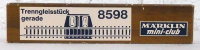 Märklin 8598 Z Trenngleis, gerade, 110 mm