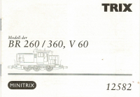 Minitrix 111981 H0 Gebrauchsanleitung für Diesellok 12582 BR260/360,V60 Ausgabe 03/07