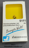 Viessmann 5111 H0 Bewegte Figur Gleibauarbeiter mit pneumatischem Horn, Fertigmodell
